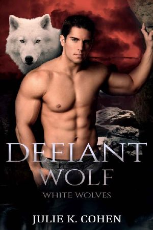 [White Wolves 01] • Defiant Wolf